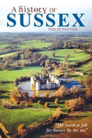 History Of Sussex By Payton, Philip