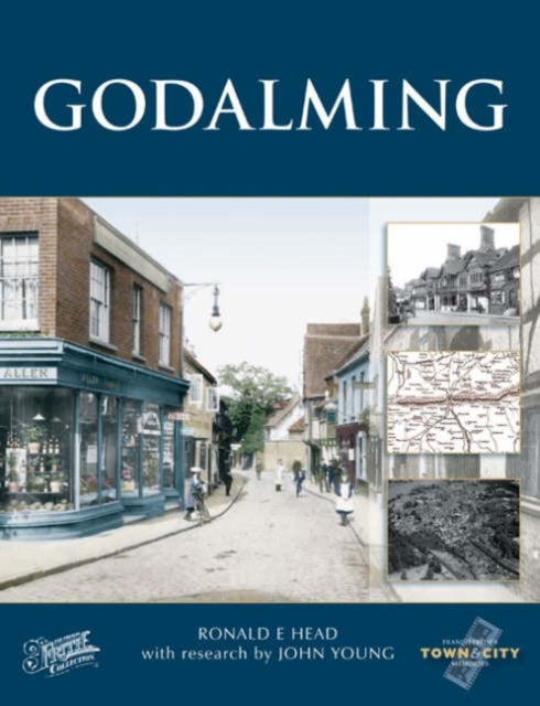 Godalming Town & City Memories