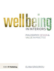 Designing For Wellbeing In Interiors