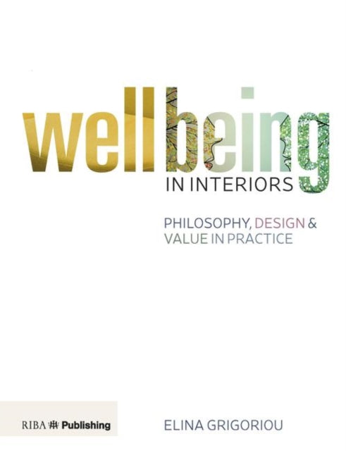 Designing For Wellbeing In Interiors