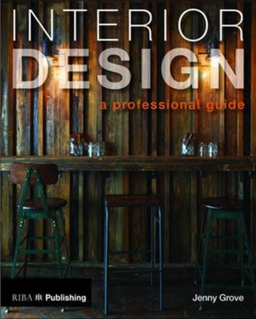 Interior Design A Professional Guide
