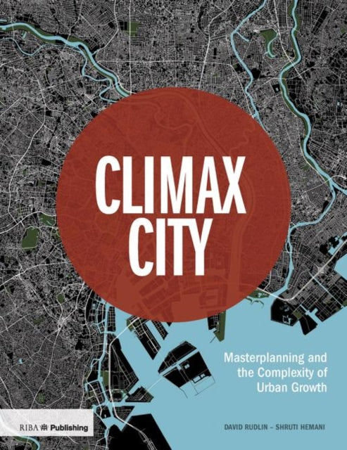 Climax City Masterplanning & The Complex