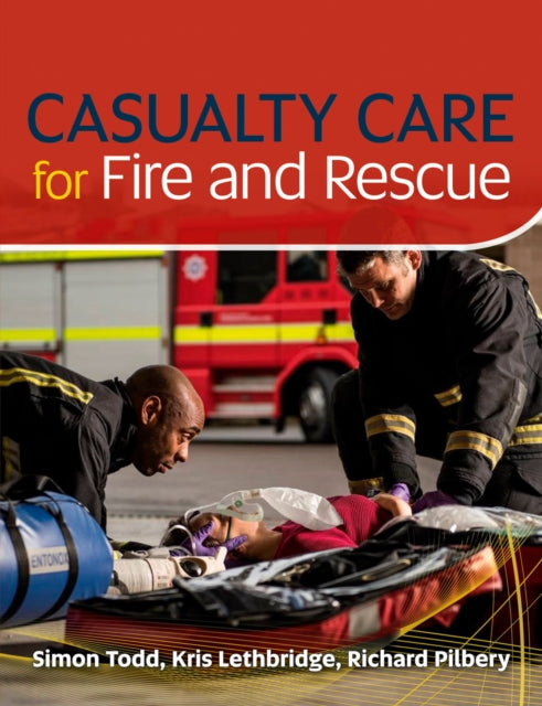 Casualty Care For Fire And Rescue