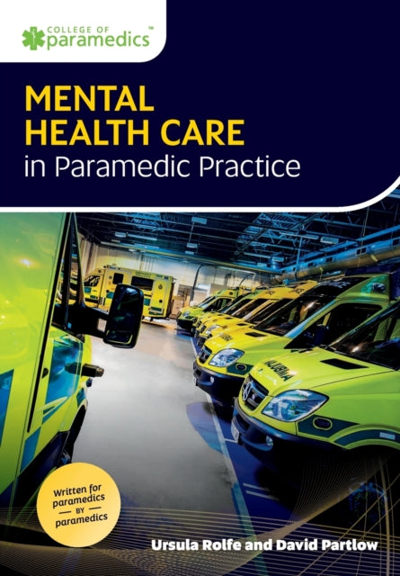 Mental Health Care In Paramedic Practice