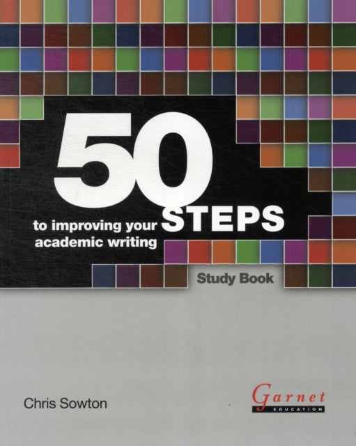 50 Steps To Improving Your Academic Writ By Sowton,christian