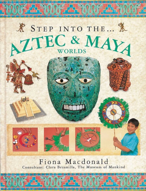 Step Into The Aztec Maya World