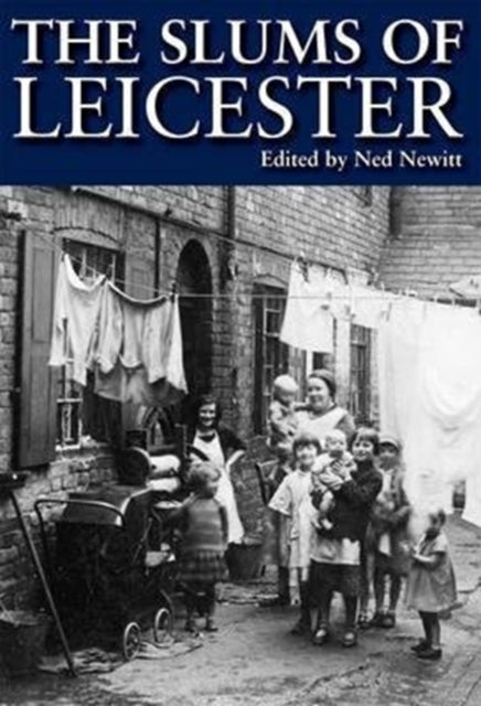 The Slums Of Leicester