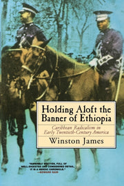 Holding Aloft The Banner Of Ethiopia : C By James, Winston