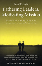 Fathering Leaders Motivating Mission