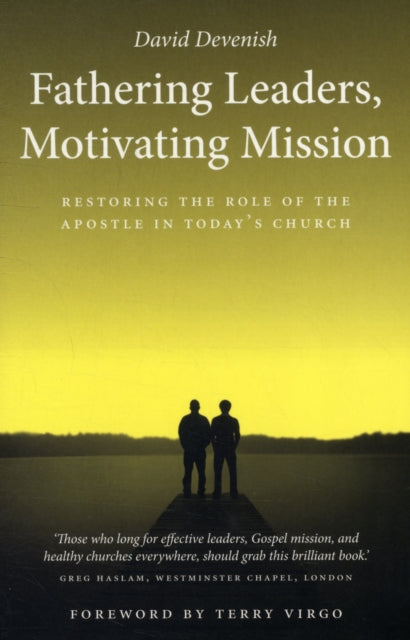 Fathering Leaders Motivating Mission