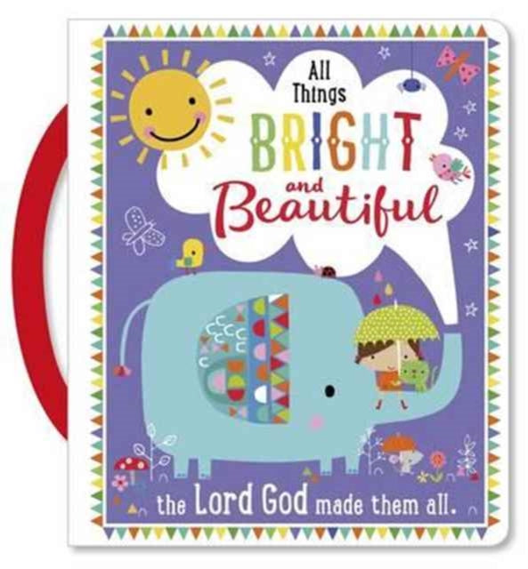 All Things Bright & Beautiful
