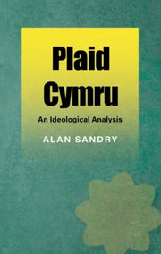 Plaid Cymru : An Ideological Analysis