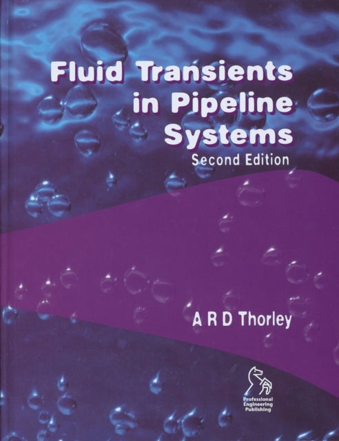 Fluid Transients In Pipeline Systems 2e