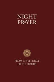 Night Prayer - From The Liturgy Of The H
