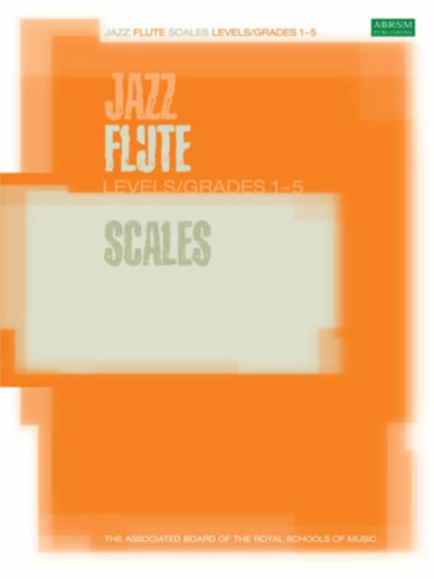 Jazz Flute Scales Levelsgrades 15 Paperb
