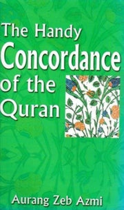 Handy Concordance Of The Quran By Azmi, Aurang Zeb