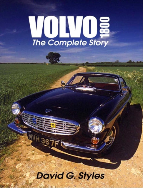 Volvo 1800 The Complete Story