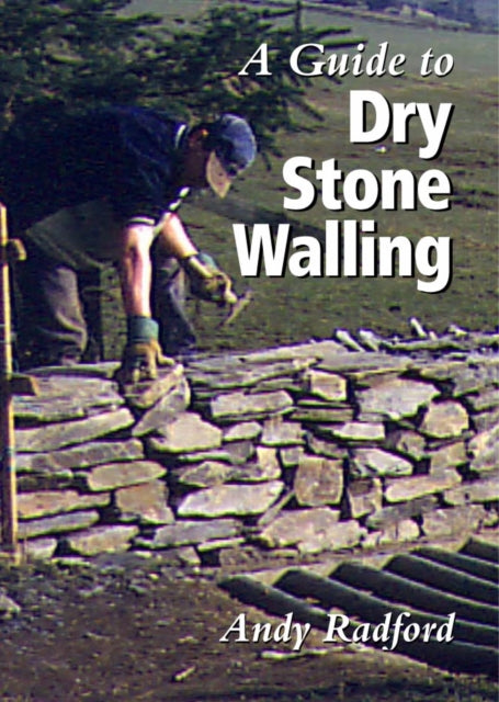 Guide To Dry Stone Walling