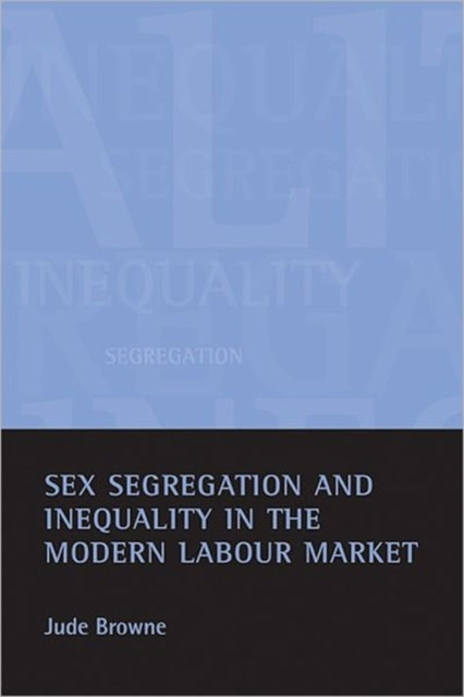 Sex Segregation & Inequality