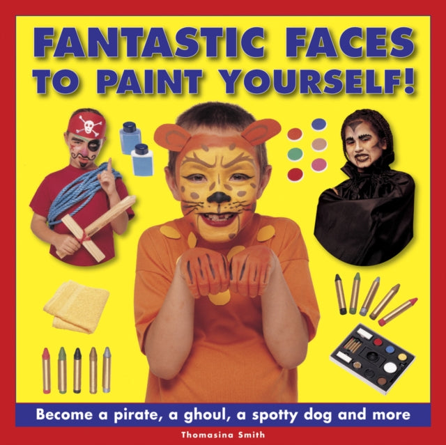 Fantastic Faces To Paint Yourself