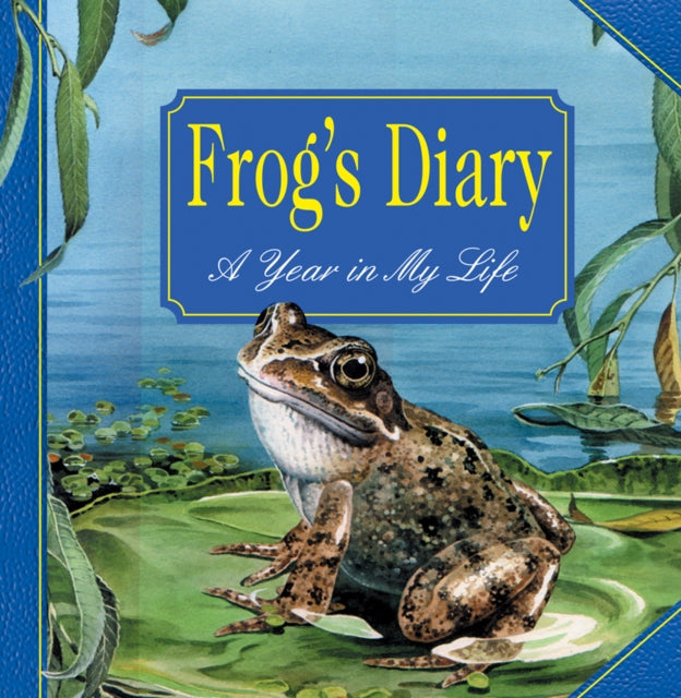 Frogs Diary A Year In My Life