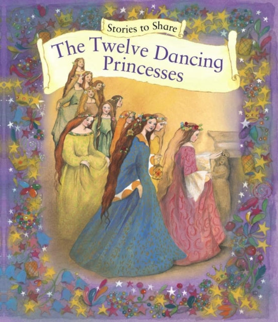 Stories To Share The Twelve Dancing Prin By Manson, Retold