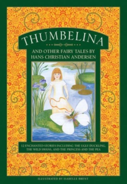 Thumbelina & Other Fairy Tales By Andersen, Hans C