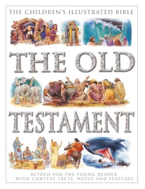 Childrens Illustrated Biblethe Old Testa