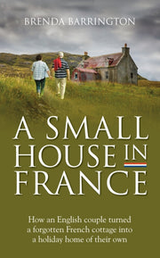 Small House In France By Barrington, Brenda