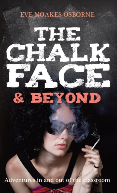 Chalk Face Beyond By Noakes-osborne, Eve