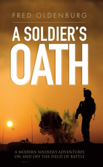 Soldiers Oath By Oldenburg, Fred