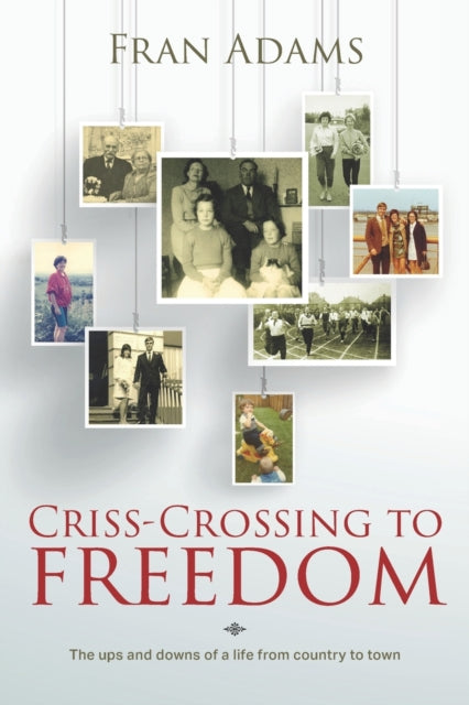 Criss-crossing To Freedom: The Ups And D