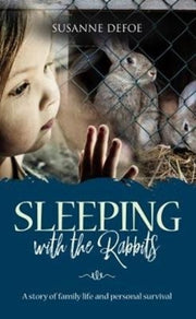 Sleeping With Rabbits By Defoe, Susanne