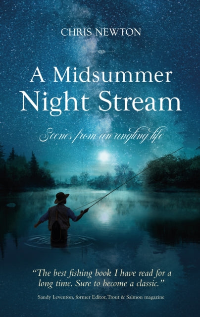 A Midsummer Night Stream By Chris Newton