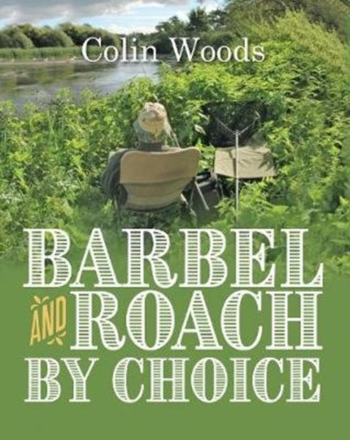 Barbel And Roach By Choice