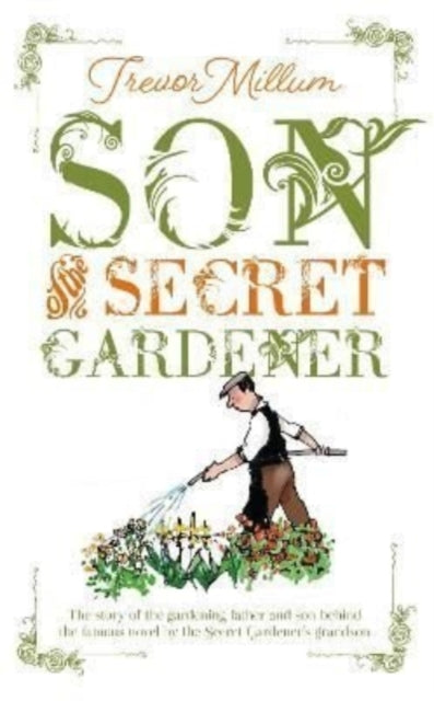 Son Of The Secret Gardener