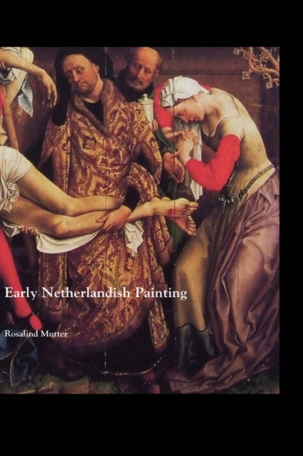 Early Netherlandish Painting By Mutter, Rosalind