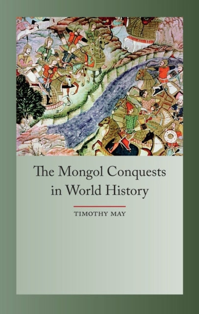 Mongol Conquest In World History
