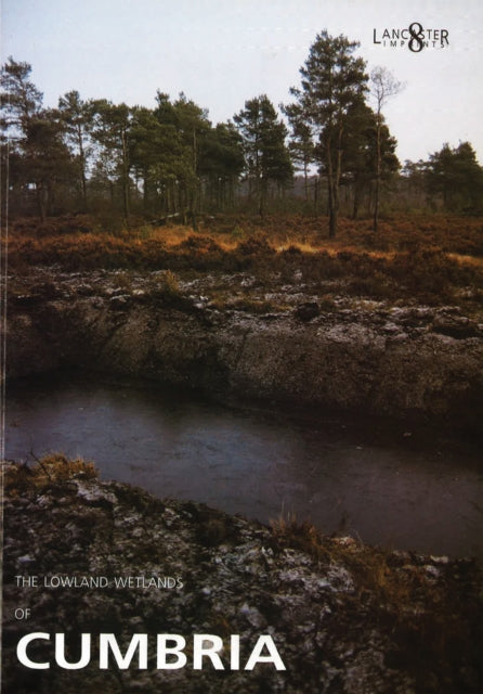 Lowland Wetlands Of Cumbria The