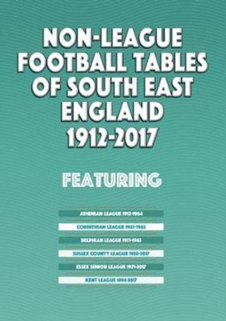 Non-league Football Tables Se England By Robinson, Michael