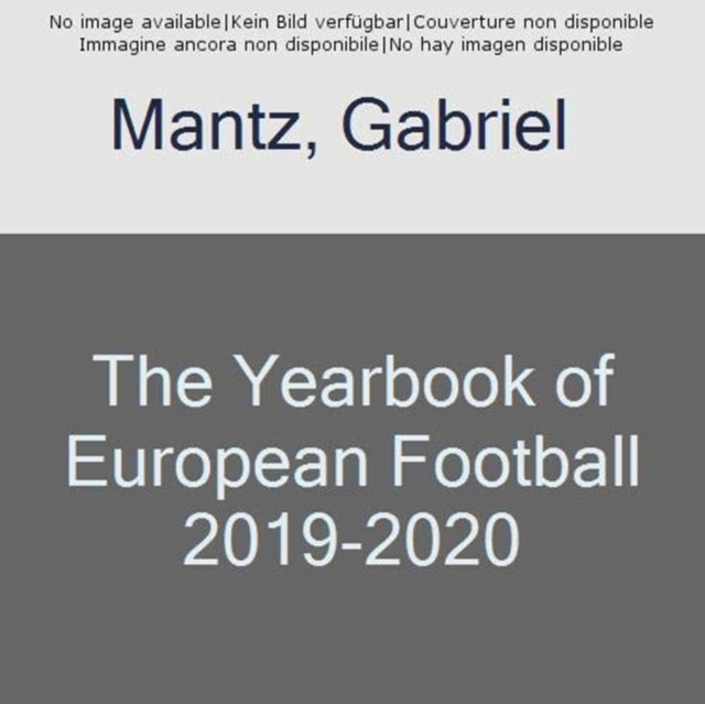 Yearbook Of European Football 2019-2020 By Mantz, Gabriel