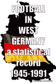 Football In West Germany 1945-1991