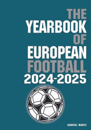 Yearbook Of European Football 2024-2025 By Mantz, Gabriel