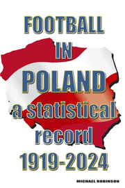 Football In Poland 1919-2024 By Robinson, Michael