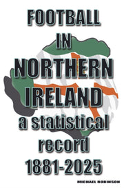 Football In Northern Ireland 1881-2025 By Robinson, Michael