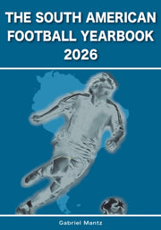 South America Footbal Yearbook 2026 By Mantz, Gabriel