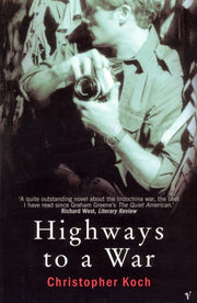 Highways To A War By Koch, Christopher