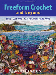 Freeform Crochet & Beyond