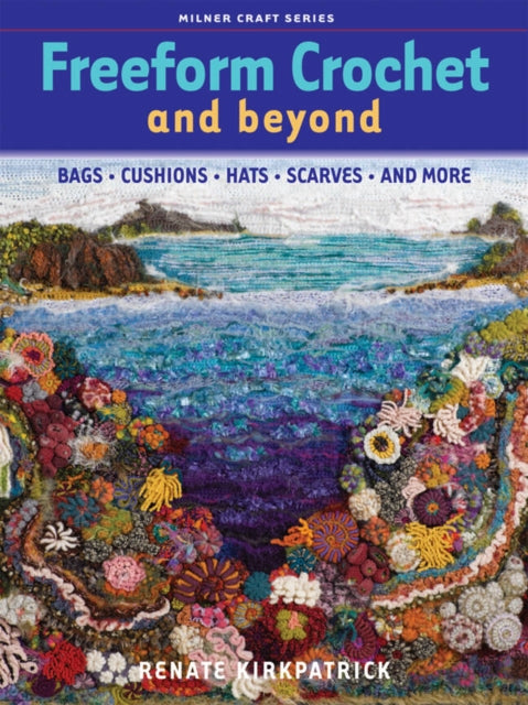Freeform Crochet & Beyond