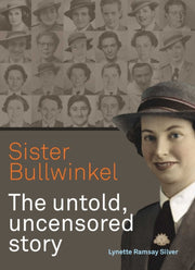 Sister Bullwinkel By Silver, Lynette Rams